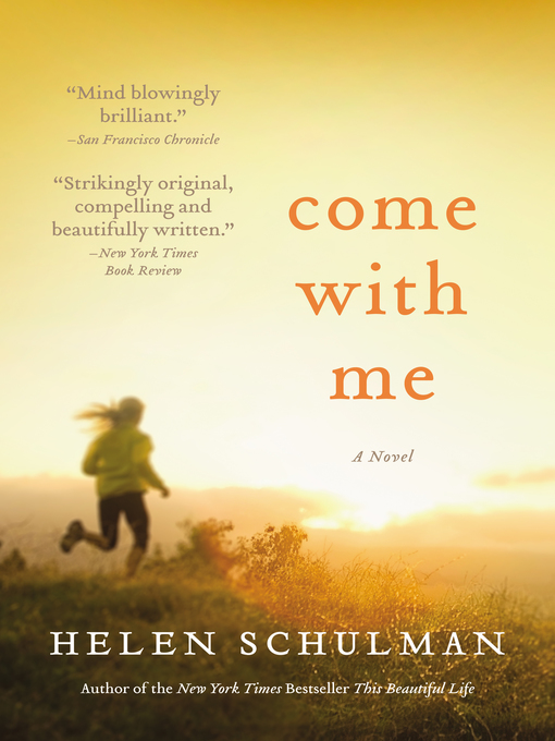 Title details for Come with Me by Helen Schulman - Available